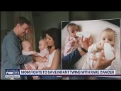 Medicaid cuts impacting West Seattle Twins rare cancer fight