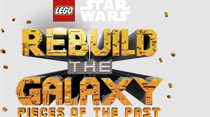 How to watch the new ‘LEGO Star Wars’ sequel, ‘Rebuild the Galaxy: Pieces of the Past’