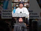 Kelce brothers talk about their favorite reactions to Travis Kelce and Taylor Swift's engagement