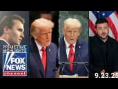 Fox News Highlights - September 23rd, 2025