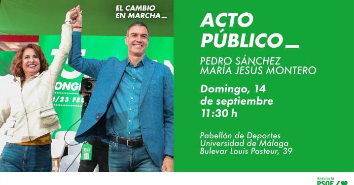 Sánchez y Montero inauguran este domingo en Málaga el curso político andaluz