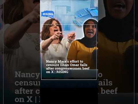 Nancy Mace's effort to censure Ilhan Omar fails after congresswomen beef on X