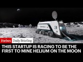 This Startup Is Racing To Be The First To Mine Helium On The Moon