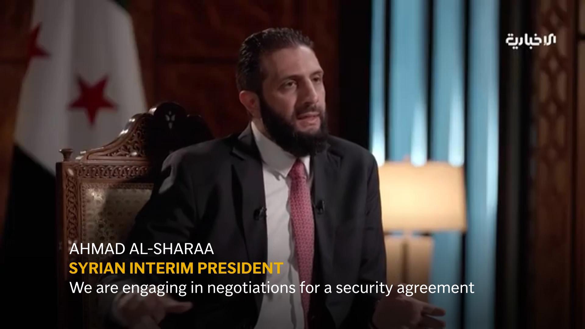 Syria's interim president says negotiations with Israel for security deal are ongoing