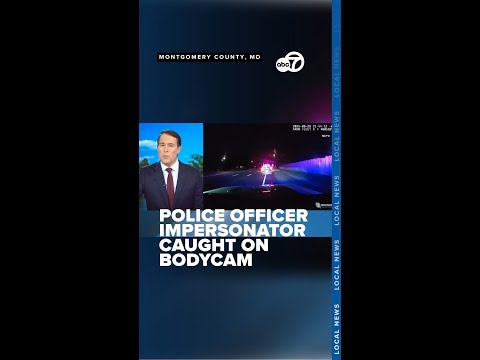 Bodycam shows Montgomery County police bust man accused of impersonating an officer