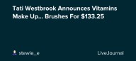 Tati Westbrook Announces Vitamins Make Up... Brushes For $133.25: ohnotheydidnt