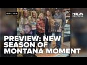 New season of Montana Moments to begin Sunday