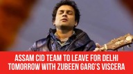 Assam CID Team to Leave for Delhi Tomorrow with Zubeen Garg’s Viscera