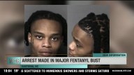 Arrest made in major fentanyl bust