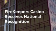 FireKeepers Casino Hotel earns recognition for award