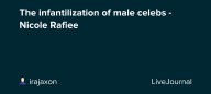 The infantilization of male celebs - Nicole Rafiee: ohnotheydidnt — LiveJournal