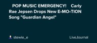 🚨 POP MUSIC EMERGENCY! 🚨 Carly Rae Jepsen Drops New E•MO•TION Song "Guardian Angel": ohnotheydidnt