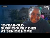 Questions surround 12-year-old boy's suspicious death at Tacoma senior living facility