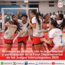Rionegro se destacó con la organización y participación en la Final Departamental de los Juegos Intercolegiados 2025