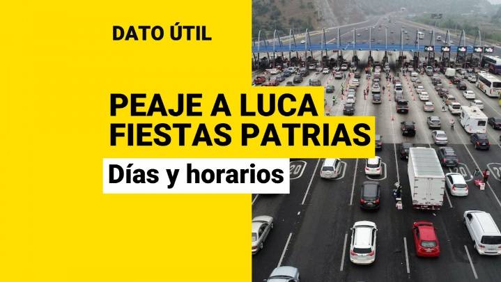 ¿Sales de Santiago por Fiestas Patrias? Conoce los días y horarios del peaje a luca