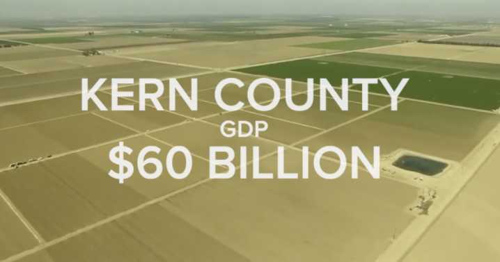 Kern County’s role in California’s $4.5 trillion economy