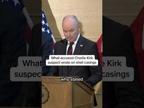 What accused Charlie Kirk suspect wrote on shell casings