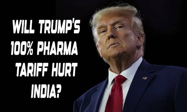 Will Trump’s 100% Pharma Tariff Hurt India’s Exports or Spare Generic Makers? Here’s What Experts Say