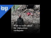 What we know about the Afghanistan earthquake