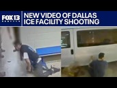 Video released from Dallas ICE facility shooting