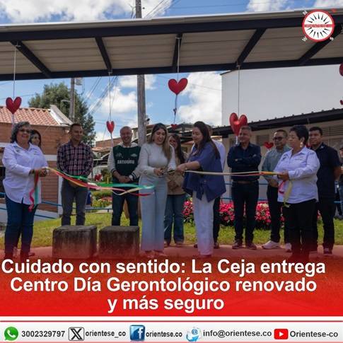 Cuidado con sentido: La Ceja entrega Centro Día Gerontológico renovado y más seguro