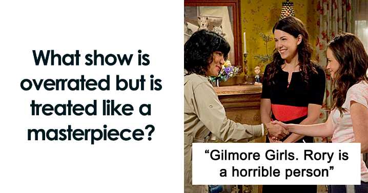 22 TV Shows That Don’t Deserve The Praise They Get, As Pointed Out By Folks In This Online Group