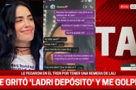 El testimonio de una chica a la que le pegaron en el tren por tener una remera de Lali Espósito