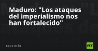Maduro: "Los ataques del imperialismo nos han fortalecido"