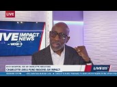 Charlotte Area Fund CEO discusses community impacts