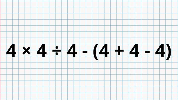 ¿Cuánto es 4 × 4 ÷ 4 - (4 + 4 - 4)? La cuenta matemática que pone a prueba a los genios