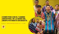 Conéctese con el 'camino ancestral' de la mano del Grupo Putumayo en Bogotá