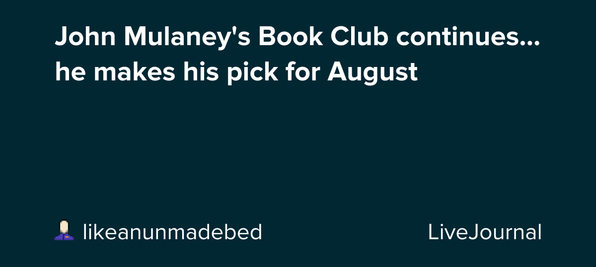 John Mulaney's Book Club continues... he makes his pick for August: ohnotheydidnt