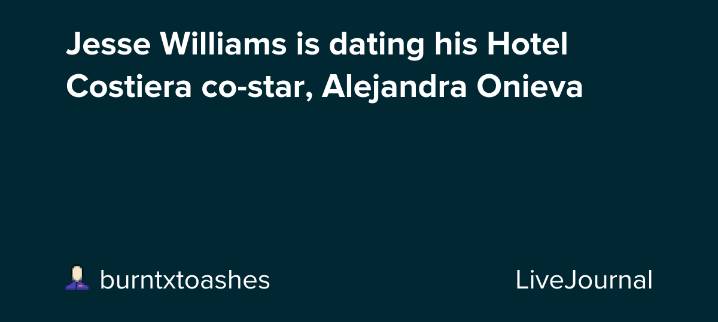 Jesse Williams is dating his Hotel Costiera co-star, Alejandra Onieva: ohnotheydidnt — LiveJournal