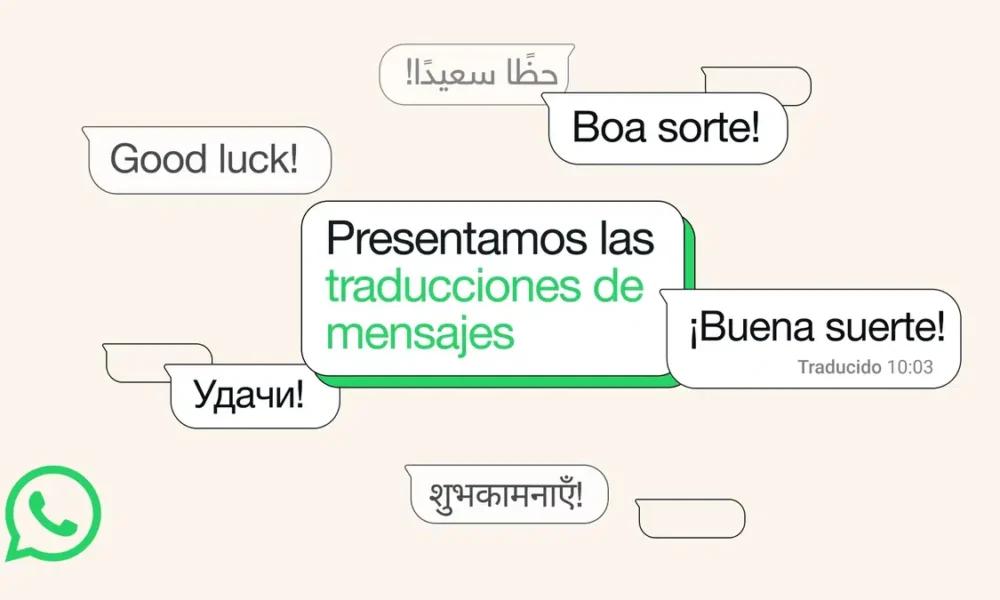 WhatsApp anunció oficialmente la traducción de mensajes en Android y iPhone