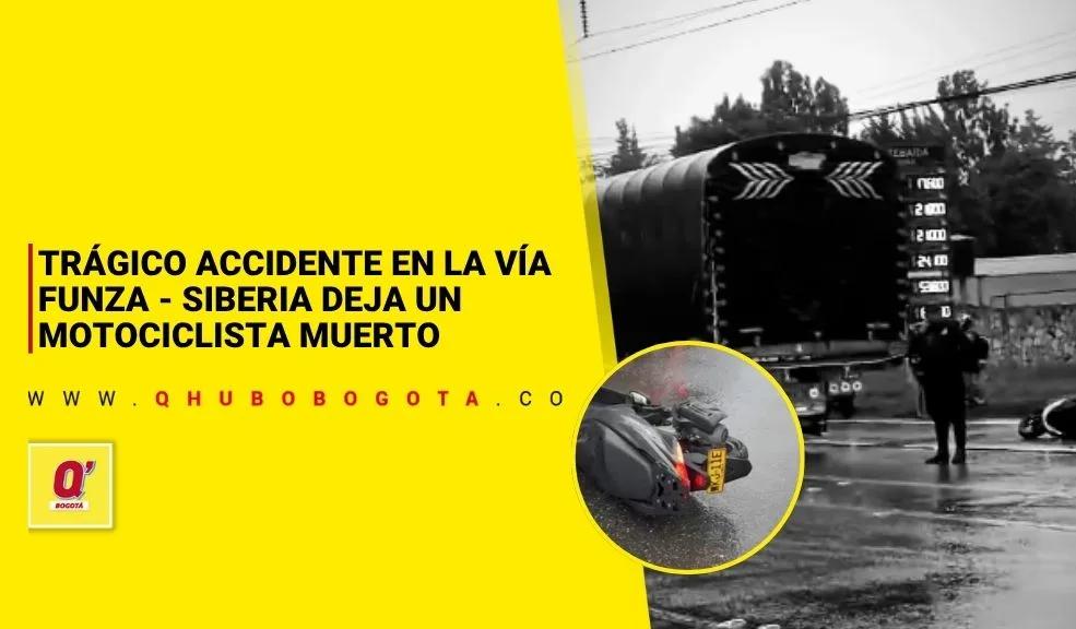 Trágico accidente en la vía Funza - Siberia deja un motociclista muerto