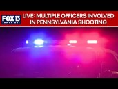 Officials shares details after Pennsylvania shooting involving several officers