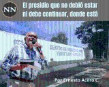 El presidio que no debió estar ni debe continuar, donde está