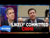 Michael Cohen STUNS MSNBC Panel, Says Comey Will 'LIKELY' Be Found GUILTY