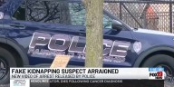 Fake kidnapping suspect arraigned