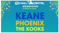 ¡Keane, Phoenix y The Kooks llegan a Guadalajara con el Corona Capital Sessions!