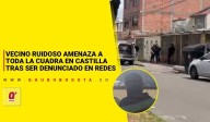 Vecino ruidoso amenaza a toda la cuadra en Castilla tras ser denunciado en redes