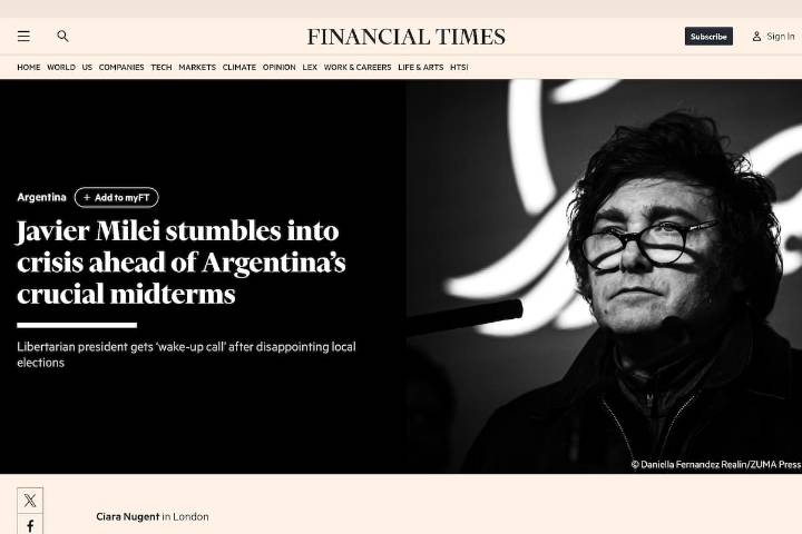 "La mayor crisis". Duro análisis de Financial Times tras la derrota de Milei en los comicios de la Provincia