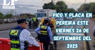 Pico y placa en Pereira (Risaralda) este viernes, 26 de septiembre del 2025