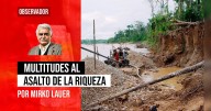 Multitudes al asalto de la riqueza, por Mirko Lauer