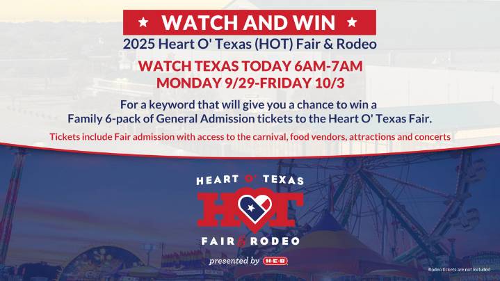 Watch and win a 6-pack of tickets to the 2025 Heart O' Texas Fair & Rodeo