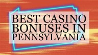 Best real money PA online casinos bonuses
