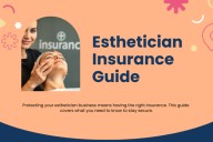 What’s the Best Insurance for Estheticians? Here’s How to Protect Your Business Without Overpaying • Benzinga