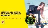 Apúntese a la Semana de Hábitos Saludables en Bogotá - Noticias de Bogotá y Cundinamarca