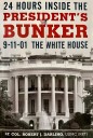 24 hours inside the president’s bunker