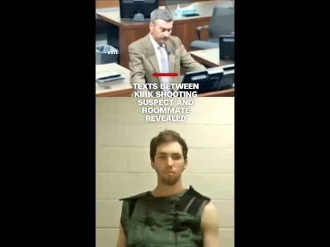 Texts between Kirk shooting suspect and roommate revealed